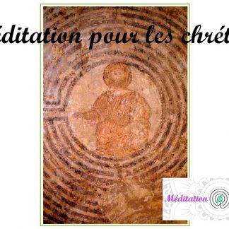 Méditation Labyrinthique pour les Chrétiens